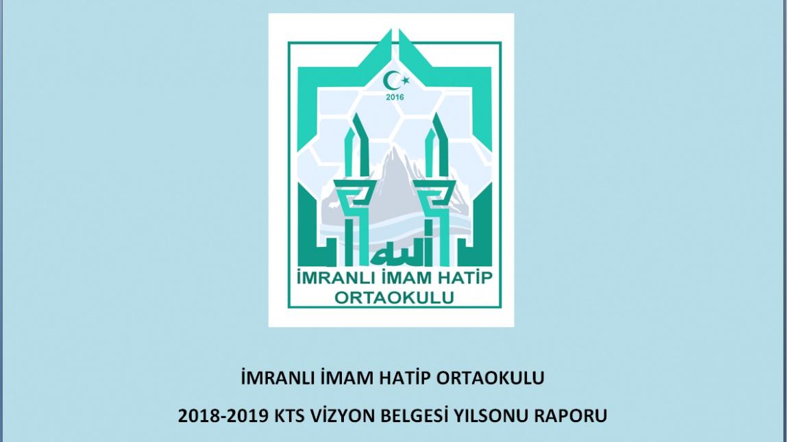 İmranlı İmam Hatip Ortaokulu 2018-2019 KTS Vizyon Belgesi Yıl sonu Raporumuz